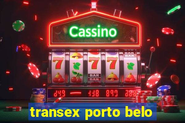 transex porto belo